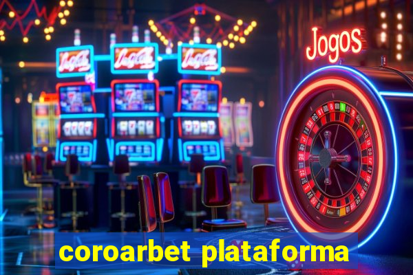 coroarbet plataforma